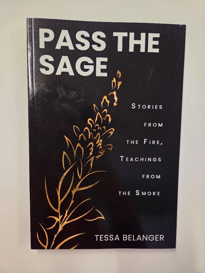 Pass The Sage- Tessa Belanger